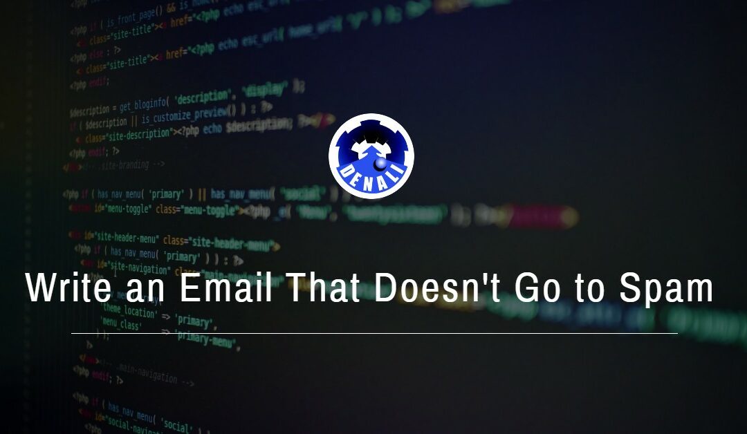 6 Tips to Write an Email That Doesn’t Go to Spam